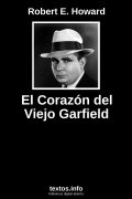 El Corazón del Viejo Garfield, de Robert E. Howard