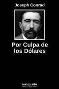 Por Culpa de los Dólares, de Joseph Conrad