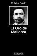 El Oro de Mallorca, de Rubén Darío