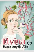 Elvira, de Rubén Angulo Alba