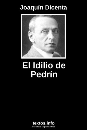 El Idilio de Pedrín, de Joaquín Dicenta