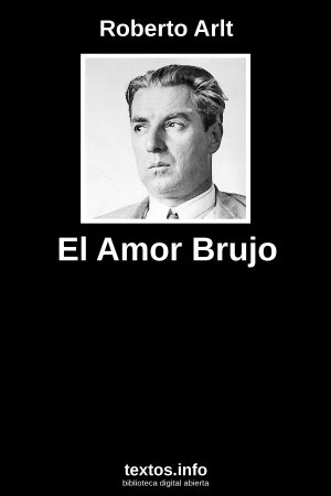 ePub El Amor Brujo, de Roberto Arlt
