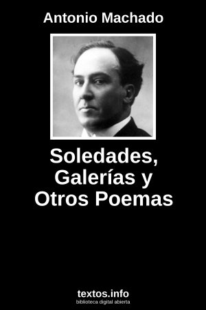 ePub Soledades, Galerías y Otros Poemas, de Antonio Machado