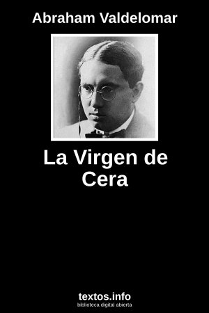 La Virgen de Cera, de Abraham Valdelomar