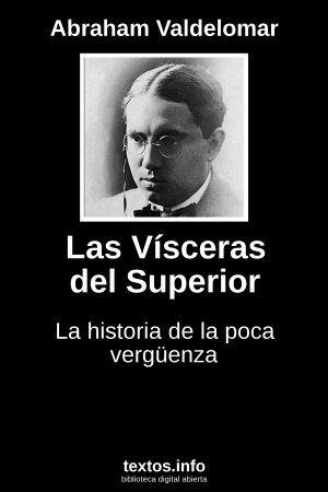 Las Vísceras del Superior, de Abraham Valdelomar