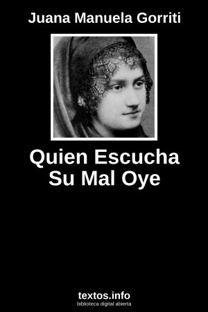 ePub Quien Escucha Su Mal Oye, de Juana Manuela Gorriti