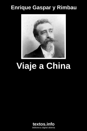 Viaje a China, de Enrique Gaspar y Rimbau