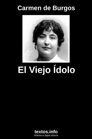 ePub El Viejo Ídolo, de Carmen de Burgos