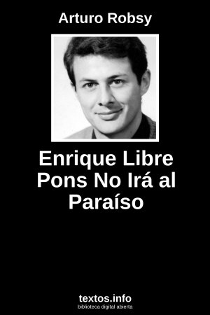 Enrique Libre Pons No Irá al Paraíso