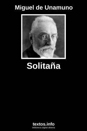 Solitaña, de Miguel de Unamuno