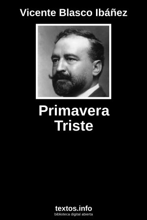 Primavera Triste, de Vicente Blasco Ibáñez