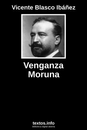 Venganza Moruna, de Vicente Blasco Ibáñez