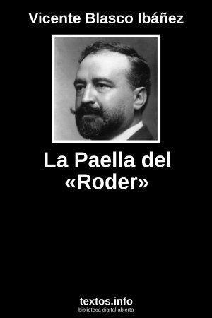 La Paella del «Roder», de Vicente Blasco Ibáñez