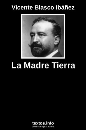 La Madre Tierra, de Vicente Blasco Ibáñez