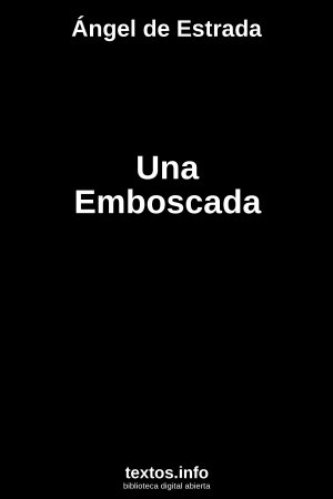 ePub Una Emboscada, de Ángel de Estrada