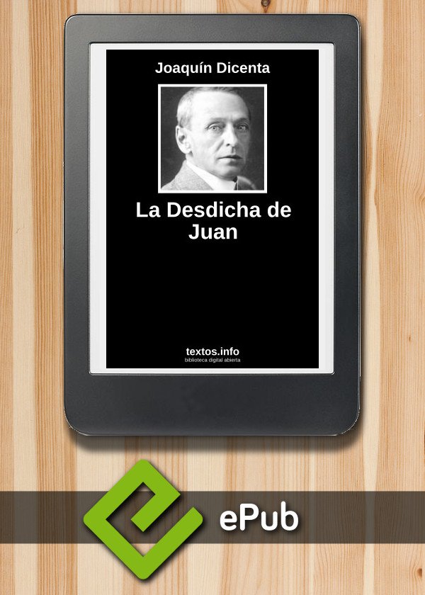 La Desdicha de Juan