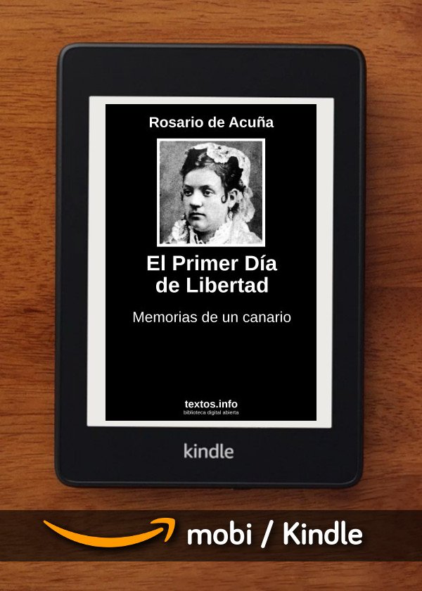 El Primer Día de Libertad