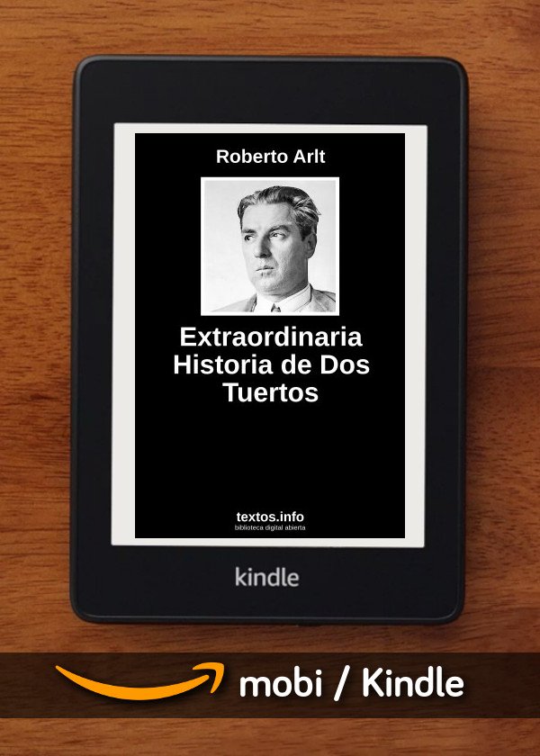 Extraordinaria Historia de Dos Tuertos