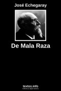 De Mala Raza, de José Echegaray