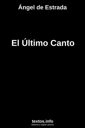 ePub El Último Canto, de Ángel de Estrada