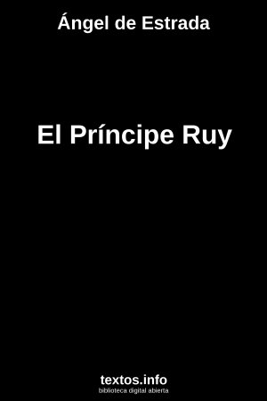 ePub El Príncipe Ruy, de Ángel de Estrada