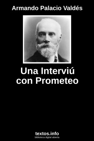 Una Interviú con Prometeo, de Armando Palacio Valdés