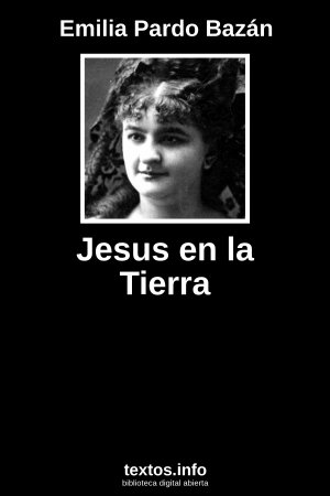 Jesus en la Tierra, de Emilia Pardo Bazán