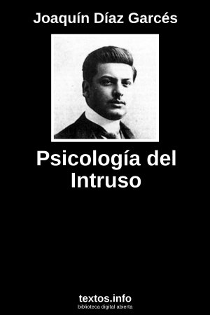 Psicología del Intruso, de Joaquín Díaz Garcés