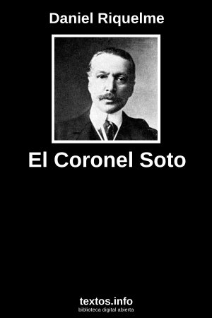 ePub El Coronel Soto, de Daniel Riquelme