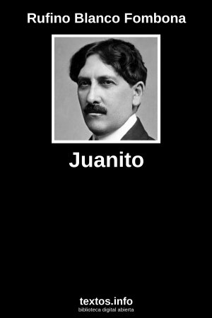 Juanito, de Rufino Blanco Fombona