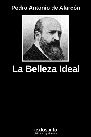 La Belleza Ideal, de Pedro Antonio de Alarcón