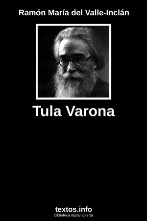 Tula Varona, de Ramón María del Valle-Inclán