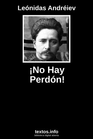 ¡No Hay Perdón!, de Leónidas Andréiev