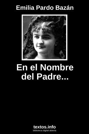 En el Nombre del Padre..., de Emilia Pardo Bazán