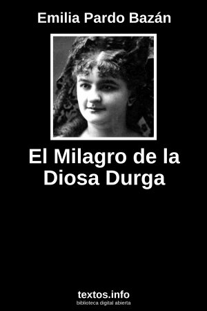 El Milagro de la Diosa Durga, de Emilia Pardo Bazán