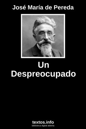 Un Despreocupado, de José María de Pereda