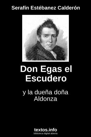 Don Egas el Escudero, de Serafín Estébanez Calderón