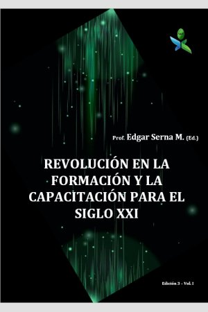 ePub Revolución en la Formación y la Capacitación para el Siglo XXI Vol. I (ed. 3), de Instituto Antioqueño de Investigación