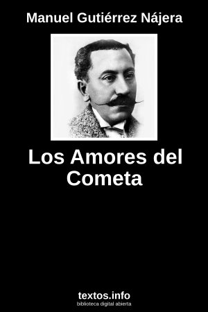 ePub Los Amores del Cometa, de Manuel Gutiérrez Nájera
