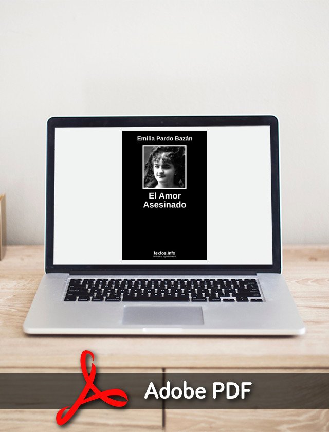 Descargar PDF «El Amor Asesinado», de Emilia Pardo Bazán 