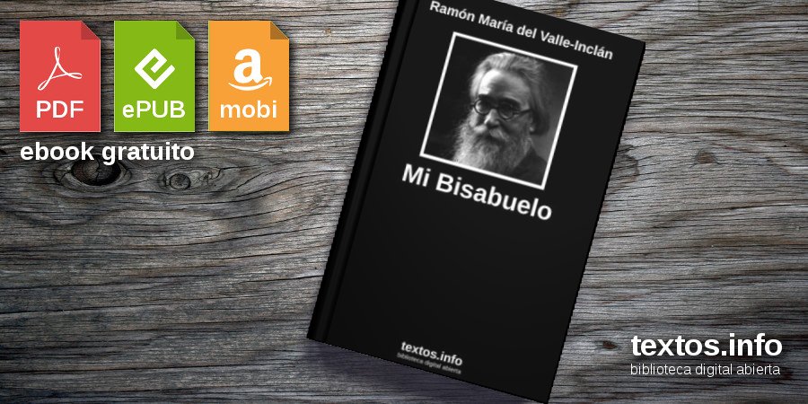 Mi Bisabuelo Ramón María Del Valle Inclán 1767