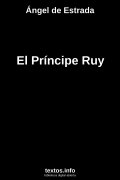 El Príncipe Ruy, de Ángel de Estrada