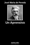 Un Aprensivo, de José María de Pereda