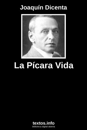 La Pícara Vida, de Joaquín Dicenta