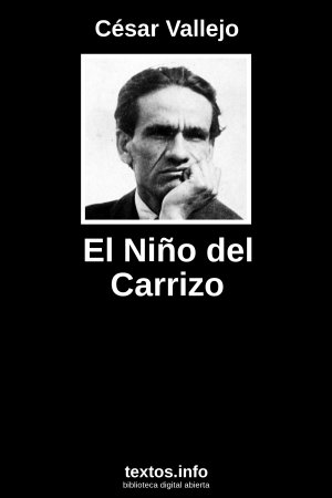 El Niño del Carrizo, de César Vallejo