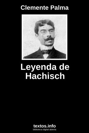 Leyenda de Hachisch, de Clemente Palma