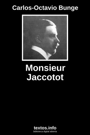 Monsieur Jaccotot, de Carlos-Octavio Bunge