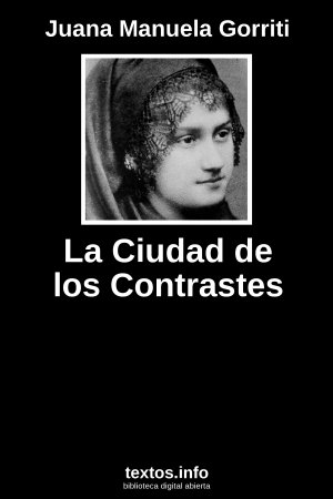 La Ciudad de los Contrastes, de Juana Manuela Gorriti