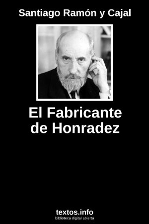 El Fabricante de Honradez, de Santiago Ramón y Cajal