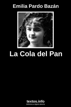 La Cola del Pan, de Emilia Pardo Bazán